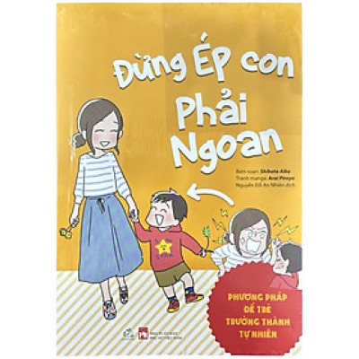 Đừng Ép Con Phải Ngoan (QV)