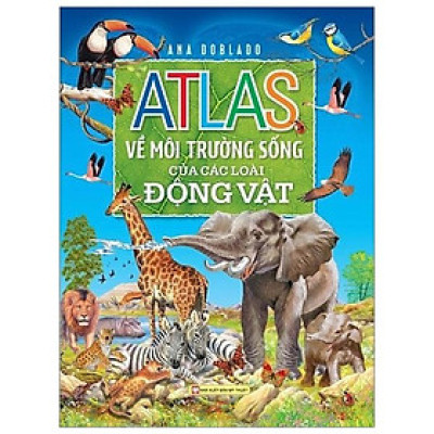 Atlas Môi Trường Sống Của Các Loài Động Vật