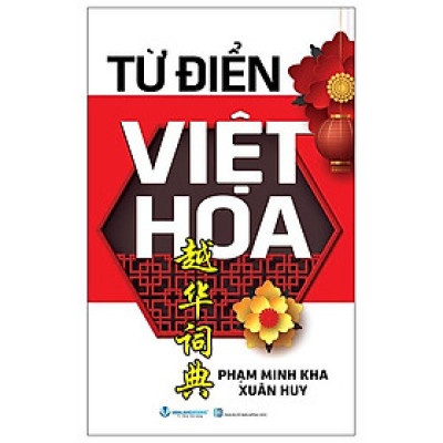 Sách - Từ Điển Việt Hoa (Tái Bản 2025)