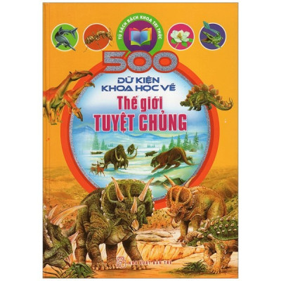 CKC- Sách Huy Hoàng- Combo 4 Cuốn 500 Dữ Kiện Khoa Học Về Động Vật+ Về Động Vật Ăn Thịt+ Về Hành Tinh Trái Đất+Về Thế Giới Tuyệt Chủng 