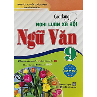 Các Dạng Nghị Luận Xã Hội Ngữ Văn 9 (SGK Hiện Hành)