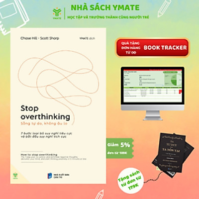 [Combo 2 Cuốn] Stop Overthinking + Trân Trọng Bản Thân Bạn Sẽ Là Phiên Bản Giới Hạn - Ymate