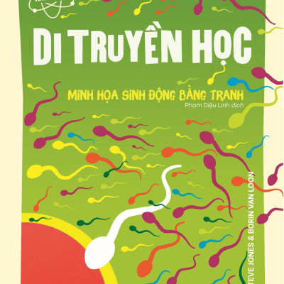 Dẫn Nhập Ngắn Về Khoa Học - Di Truyền Học - Minh Họa Sinh Động Bằng Tranh