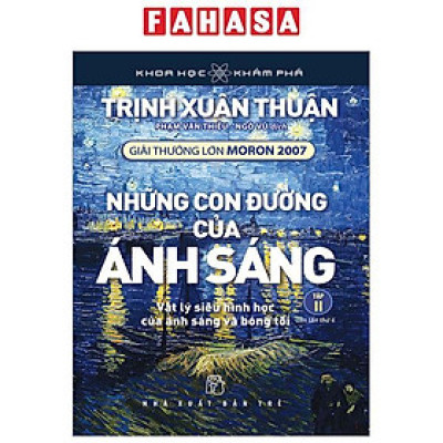 Khoa Học Và Khám Phá - Những Con Đường Của Ánh Sáng - Tập 2 (Tái Bản 2023)