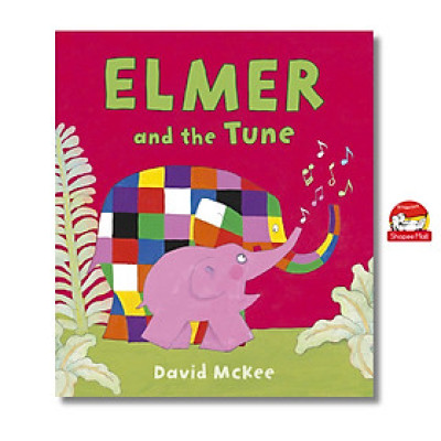 Sách - Elmer and the Tune by David McKee - Sách ngoại văn, sách thiếu nhi tiếng Anh, bìa mềm, nhập khẩu UK