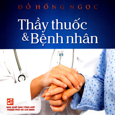 Thầy thuốc và bệnh nhân - Đỗ Hồng Ngọc