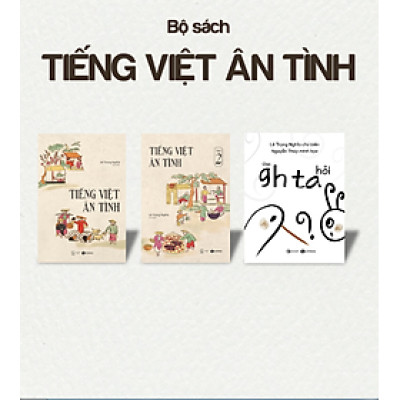Bộ sách Tiếng Việt ân tình