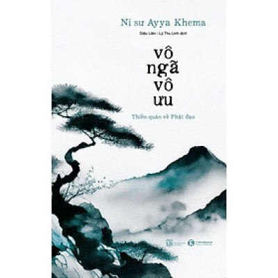 Vô Ngã Vô Ưu (Tái Bản)