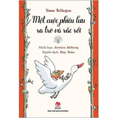 Tủ sách nhà văn Toon Tellegen - Một Cuộc Phiêu Lưu Ra Trò Và Rắc Rối