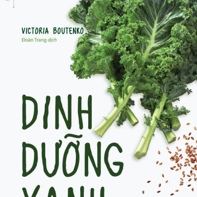 Dinh Dưỡng Xanh (Tái Bản 2021)