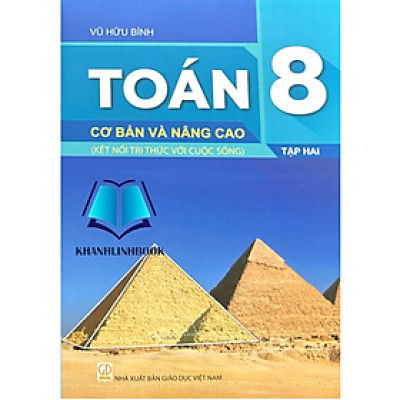 Sách - Toán 8 cơ bản và nâng cao - tập 2 ( kết nối tri thức )