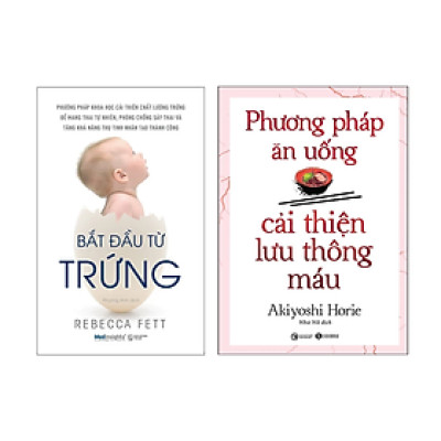 Combo 2 Cuốn Sách Cải Thiện Sức Khỏe: Phương Pháp Ăn Uống Cải Thiện Lưu Thông Máu + Bắt Đầu Từ Trứng