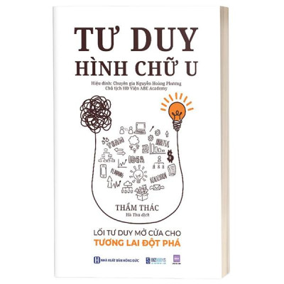 Sách - Tư Duy Hình Chữ U - Lối Tư Duy Mở Cửa Cho Tương Lai Đột Phá