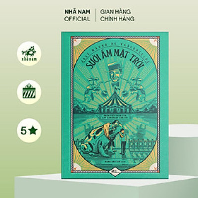 Sách - Sưởi ấm mặt trời (Phần tiếp của Cây cam ngọt của tôi) (José Mauro de Vasconcelos) (Nhã Nam)