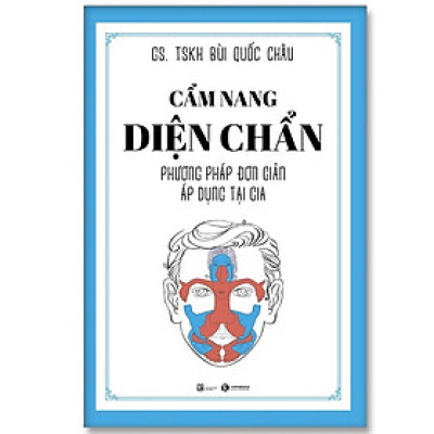Cẩm Nang Diện Chẩn – Phương Pháp Đơn Giản Áp Dụng Tại Gia