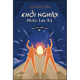Khởi Nghiệp Phiêu Lưu Ký