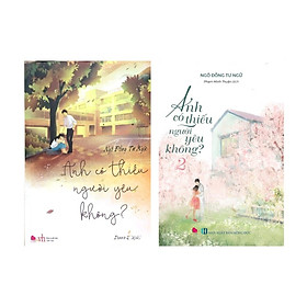Combo 2 Cuốn Sách - Anh có thiếu người yêu không (Bộ 2 tập)