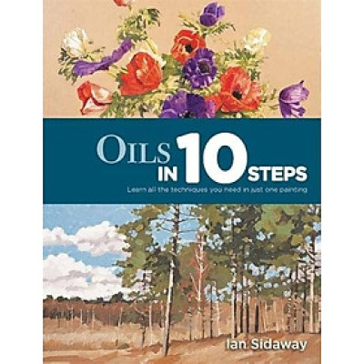 Sách - Oils In 10 Steps by Ian Sidaway - Art Book in English