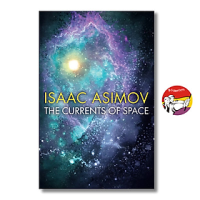 Sách - The Currents Of Space by Isaac Asimov / English Science Fiction / Sách Ngoại văn Khoa học viễn tưởng nhập khẩu