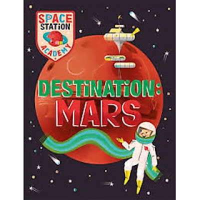 Space Station Academy: Destination: Mars