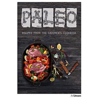 Paleo: Recipes from the Caveman