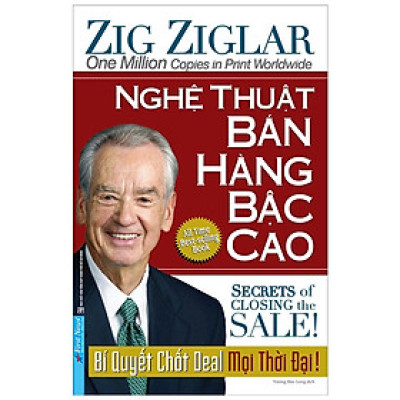 Nghệ Thuật Bán Hàng Bậc Cao - Bí Quyết Chốt Deal Mọi Thời Đại (Khổ Lớn)