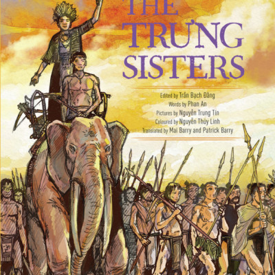 A HISTORY OF VIETNAM IN PICTURES - THE TRƯNG SISTERS (IN MÀU, BÌA MỀM)