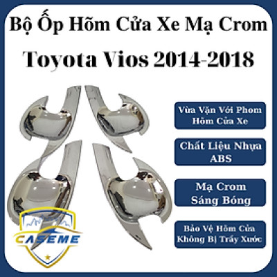 Ốp Hõm Cửa Mạ Crom Dành Cho Ce Toyota Vios 2014 - 2018 cao cấp