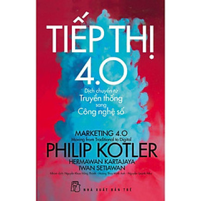 Sách - Tiếp thị 4.0 dịch chuyển từ truyền thống sang công nghệ số