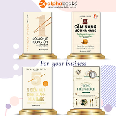 Combo 4 cuốn: Cẩm Nang Mở Nhà Hàng + Độc Tôn Để Trường Tồn + 5 Điểm Mù Trong Kinh Doanh Nhà Hàng + Điều Kỳ Diệu Của Lòng Hiếu Khách