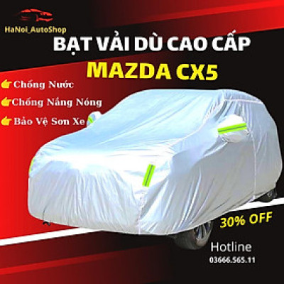 Bạt Phủ Ô Tô Mazda CX5 Chất Liệu Vải Dù Oxford Cao Cấp Chống Nắng Nóng, Mưa Gió, Bụi Bẩn Bảo Vệ Xe