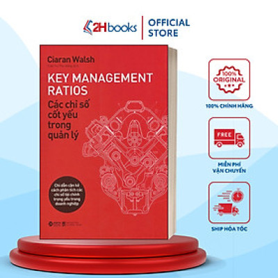 Sách- Các Chỉ Số Cốt Yếu Trong Quản Lý - Key Management Ratios- Quản Trị Lãnh Đạo (Tái bản 2022)(239)- 2HBooks