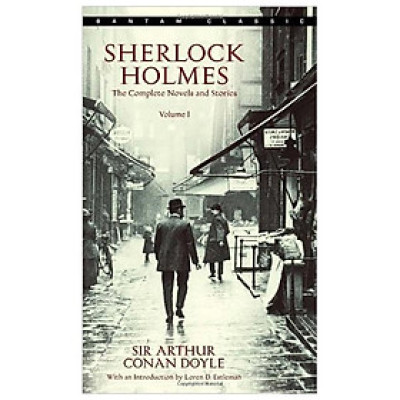 Sherlock Holmes : The Complete Novels and Stories (Bantam Classic) Volume I