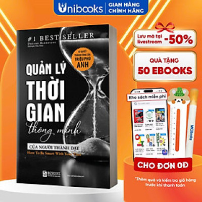 Quản Lý Thời Gian Thông Minh Của Người Thành Đạt: Bí Quyết Thành Công Của Triệu Phú Anh