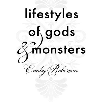 Lifestyles Of Gods And Monsters