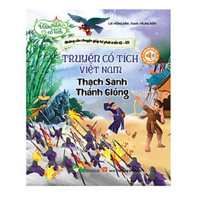 Truyện cổ tích Việt Nam -  THẠCH SANH -  THÁNH GIÓNG - Phiên bản SÁCH NÓI.