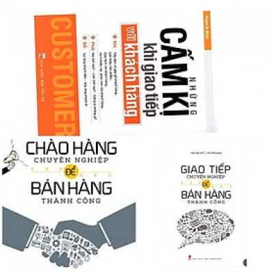 Combo 3 cuốn: Những Cấm Kị Khi Giao Tiếp Với Khách Hàng + Chào Hàng Chuyên Nghiệp Để Bán Hàng Thành Công + Giao Tiếp Chuyên Nghiệp Để Bán Hàng Thành Công (TB)