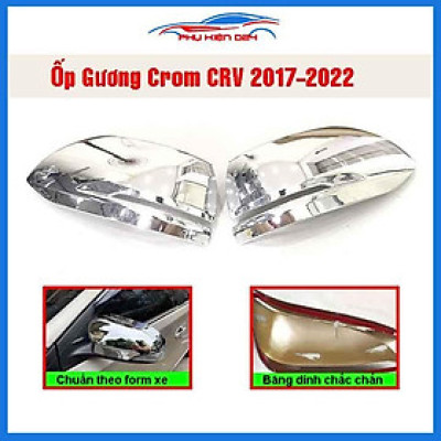 Ốp gương chiếu hậu CRV 2017-2018-2019-2020-2021-2022 mạ crom bảo vệ chống trầy trang trí làm đẹp xe