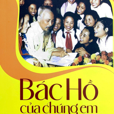 Sách - Bác Hồ Của Chúng Em (Tái Bản 2025)