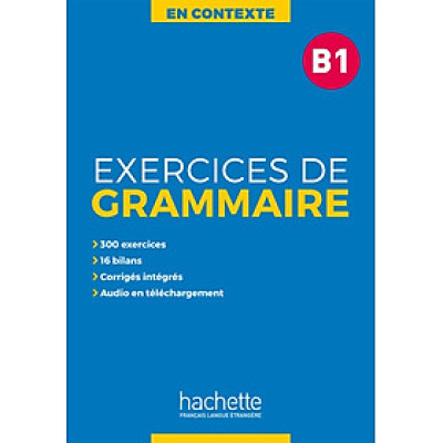 Sách học ngữ pháp tiếng Pháp trình độ B1 - EN CONTEXTE - EXERCICES DE GRAMMAIRE + AUDIO MP3 + CORRIGES (B1)