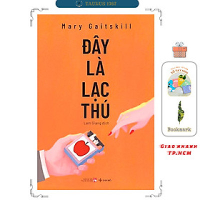 Đây Là Lạc Thú (Mary Gaitskill)