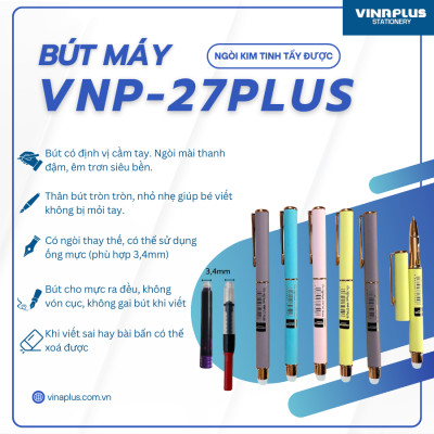 Bút máy ngòi kim tinh tẩy được VNP-27 PLUS Tặng kèm ngòi