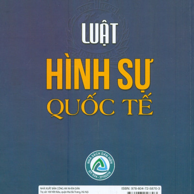 Luật Hình Sự Quốc Tế (Sách chuyên khảo)