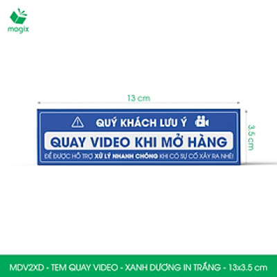 50 Tem chú ý quay video trước khi mở hàng, decal dán hộp - 13x3,5 cm - Xanh dương in trắng - MDV2XD