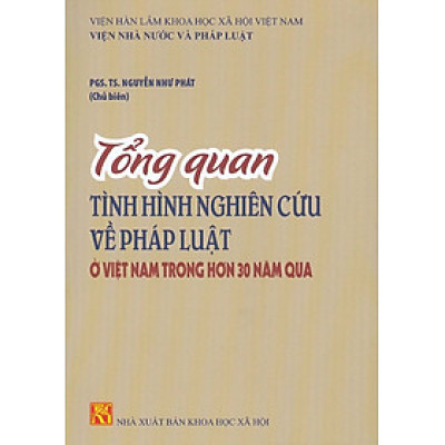 Tổng Quan Tình Hình Nghiên Cứu Về Pháp Luật Ở Việt Nam Trong Hơn 30 Năm Qua