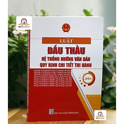 Luật Đấu Thầu Hệ Thống Những Văn Bản Quy Định Chi Tiết Thi Hành