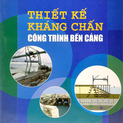 Thiết Kế Kháng Chấn Công Trình Bến Cảng