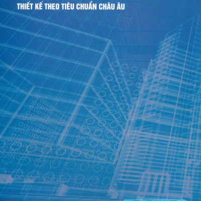 Kết Cấu Bê Tông Cốt Thép Thiết Kế Theo Tiêu Chuẩn Châu Âu