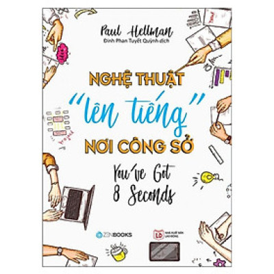 Sách - Nghệ Thuật Lên Tiếng Nơi Công Sở - Paul hellman - Zenbooks