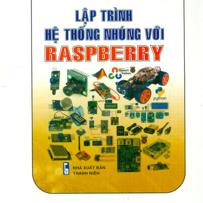 Hướng Dẫn Sử Dụng Raspberry - Raspberry Dành Cho Người Mới Bắt Đầu 